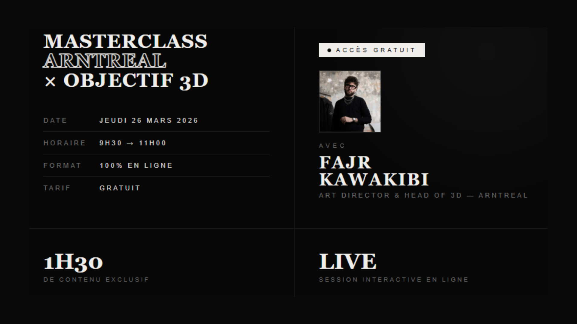 Masterclass Arntreal × Objectif 3D — Gratuite & 100% en ligne 26 mars 2026 · 9h30 – 11h00